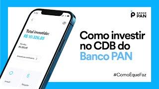 Como investir no CDB do Banco PAN e Ganhar Mais que na Poupança