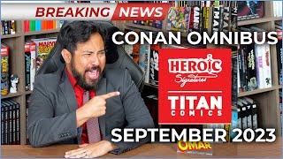 Breaking News: Heroic Signatures and Titan Comics Savage Sword of Conan Omnibus Volume 9 Details!