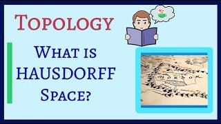 What is Hausdorff Topological Space?