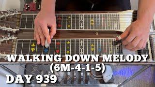 Pedal Steel Everyday - Day 939 - Walking Down Melody (6m-4-1-5)