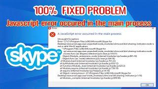 Skype Problem  -  Javascript error occured in the main process