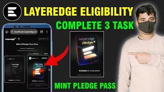 Layeredge Pledge Pass Task Complete | Layeredge Airdrop mint pledge pass | Layeredge Airdrop