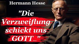 Hermann Hesse Zitate. Blicke in die Tiefe deiner Seele.