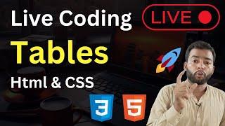  Mastering HTML Tables: Live Classes for Beginners with Creative Babar ‍