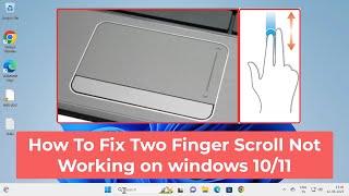 How To Fix Two Finger Scroll Not Working on windows 10/11