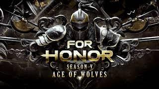 For Honor Season 5 OST - Age of Wolves