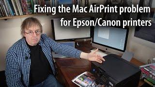 Fixing the Mac AirPrint driver problem for Canon and Epson printers