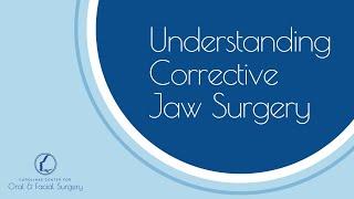 Understanding Corrective Jaw Surgery