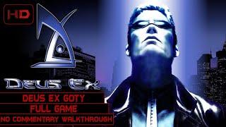 Deus Ex GOTY | Full Game | Longplay Walkthrough No Commentary | All Endings | All Allies Saved