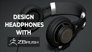 Design Headphones with ZBrush - ZModeler, MicroPoly, Dynamics & More in Action!