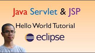 Java Servlet and JSP Hello World Tutorial with Eclipse, Maven and Apache Tomcat