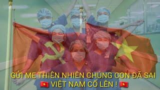 Gửi mẹ thiên nhiên chúng con sai rồi | Việt Nam Cố Lên