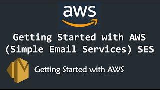 Getting Started with Amazon Simple Email Services (SES ) to Send Bulk Email | AWS SES Services