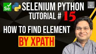 Selenium Python Tutorial #15 - How to Find Element By XPath