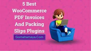 5 Best WooCommerce PDF Invoices And Packing Slips Plugins 2022