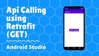 API calling using Retrofit(GET) in Android Studio.