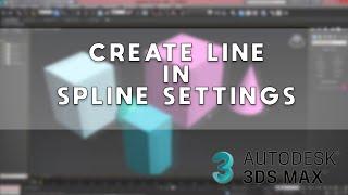 Create line in Spline settings - 3DS Max 2024