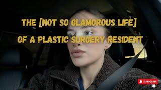 Day in the Life - Plastic Surgeon in Training