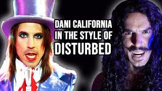 Red Hot Chilli Peppers - Dani California (in the style of Disturbed)