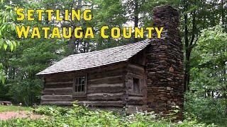 How Early Settlers Lived in the Mountains of Watauga County