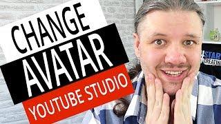 How To Change Channel Profile Picture Avatar with NEW YouTube Studio 2019