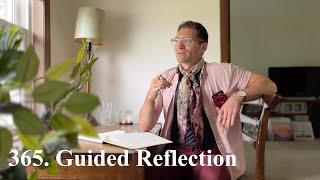 365. Weekly Guided Reflection: Session 32