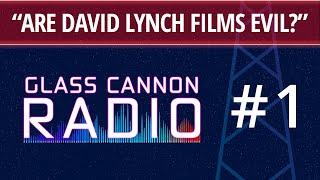 Glass Cannon Radio #1 – David Lynch, Nosferatu, Superman