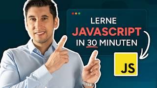 JavaScript für Anfänger: Schreibe deine eigene Software in 30 Minuten (deutsch)