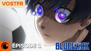 Blue Lock Épisode 1 - VOSTFR