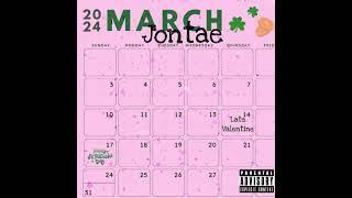 Jontae - Late Valentine (Official Audio)