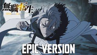 Mushoku Tensei Episode 21 OST: Dragon God Orsted vs Rudeus Theme | EPIC HQ COVER