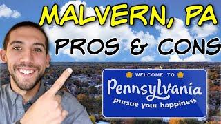 Living in Malvern Pennsylvania Pros & Cons