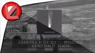 Cigarettes After Sex - Apocolypse [Slowed] (VikingLoyalty Rework)