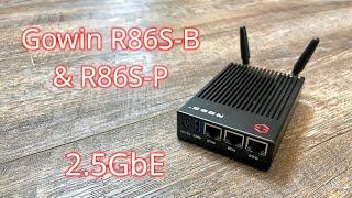 A Quick Overview of the Gowin R86S-B and R86S-P 2.5GbE Mini-PC/Router/Firewall