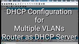 DHCP Configuration in Packet tracer with vlans