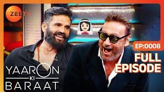 Yaaron Ki Baraat - Jackie Shroff , Suniel Shetty - Hindi Hilarious Comedy Celebrity Show Zee Tv