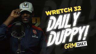 Wretch 32 - Daily Duppy S:05 EP:22 #32turns32 | GRM Daily