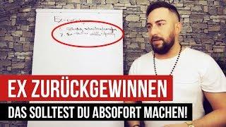 Ex zurückgewinnen - Das solltest du absofort machen! (Ex zurück)