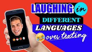 Laughing in Different Languages 