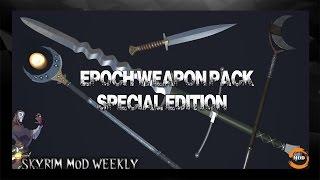 SKYRIM SE MOD Epoch Weapon Pack