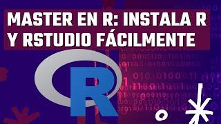 Instala R y RStudio en 7 minutos FÁCILMENTE