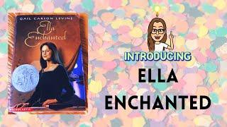 Introducing: ELLA ENCHANTED | Summer Reading with Ms. Chaumont