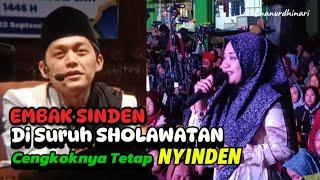 SINDEN INI WALAUPUN SHOLAWATAN CENGKOKNYA TETAP NYINDEN. GUS IQDAM TERBARU