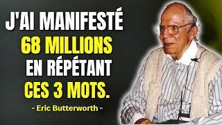 Répétez Ces 3 Mots et l'argent COULERA SANS EFFORT - Eric Butterworth | Bol 2 Motivation