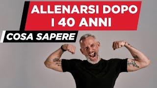 Allenarsi dopo i 40 anni: cosa sapere