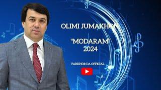 Олими Чумахон  -"МОДАРАМ" 2024  Olimi Jumakhon "Jon modaram-modaram" 2024