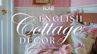 English Cottage Decor Ideas & Inspiration  • Beautiful Instrumental Music • Quintessential Home