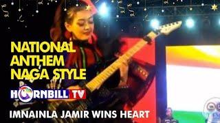 NATIONAL ANTHEM NAGA STYLE DURING HORNBILL FESTIVAL BY GUITARIST MISS IMNAINLA JAMIR