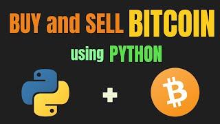 BUY and SELL Bitcoin Using Python | BITCOIN LIBRARY PYTHON | AIOC