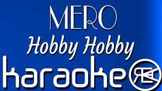 MERO - Hobby Hobby | Karaoke Lyrics Instrumental